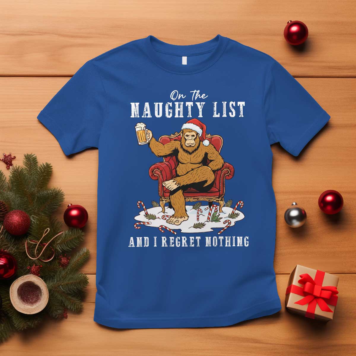 Funny Bigfoot Christmas T Shirt On The Naughty List And I Regret Nothing TS14 Royal Blue Print Your Wear
