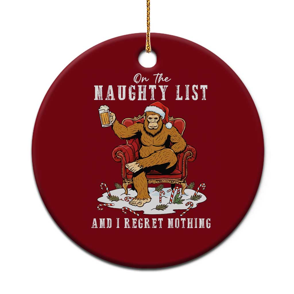 Funny Bigfoot Xmas Ceramic Ornament On The Naughty List And I Regret Nothing TS14 1pc Red Print Your Wear
