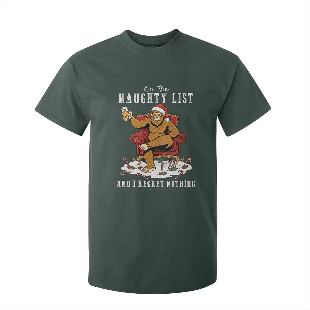 Funny Bigfoot Christmas T Shirt For Kid On The Naughty List And I Regret Nothing TS14 Dark Forest Green Print Your Wear