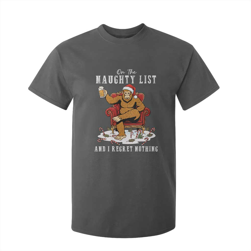 Funny Bigfoot Christmas T Shirt For Kid On The Naughty List And I Regret Nothing TS14 Dark Heather Print Your Wear