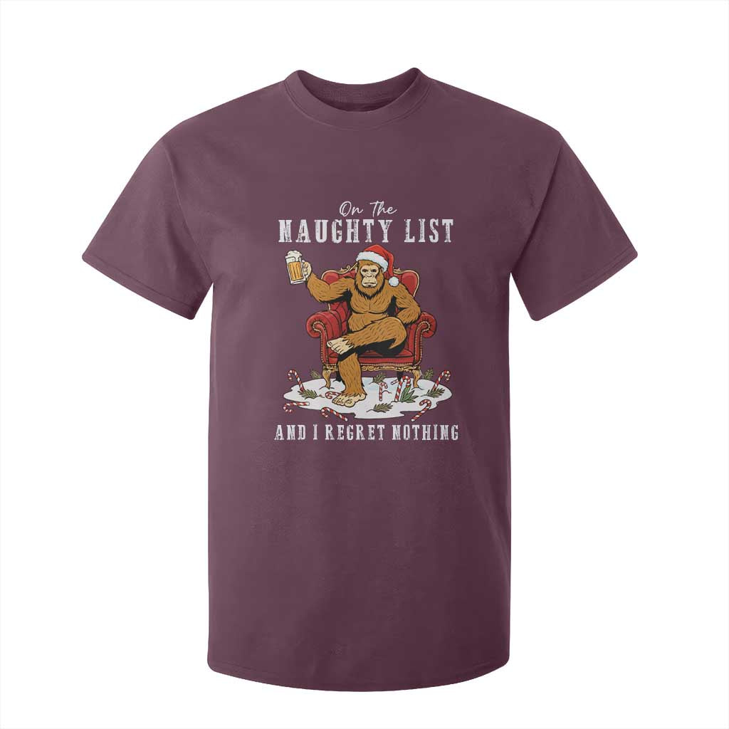 Funny Bigfoot Christmas T Shirt For Kid On The Naughty List And I Regret Nothing TS14 Maroon Print Your Wear