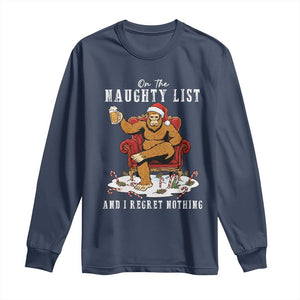 Funny Bigfoot Christmas Long Sleeve Shirt On The Naughty List And I Regret Nothing TS14 Navy Print Your Wear