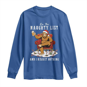 Funny Bigfoot Christmas Long Sleeve Shirt On The Naughty List And I Regret Nothing TS14 Royal Blue Print Your Wear