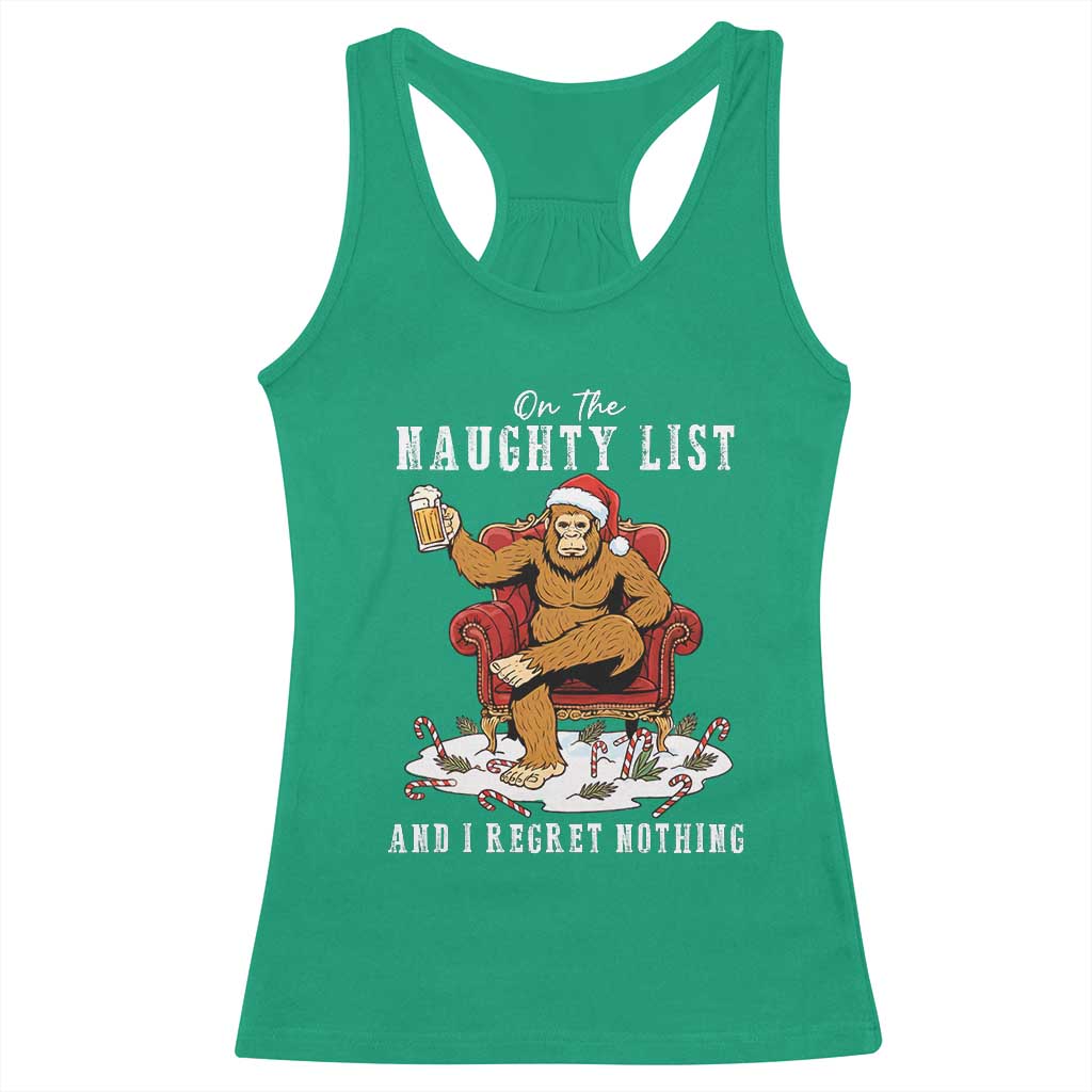 Funny Bigfoot Christmas Racerback Tank Top On The Naughty List And I Regret Nothing TS14 Irish Green Print Your Wear