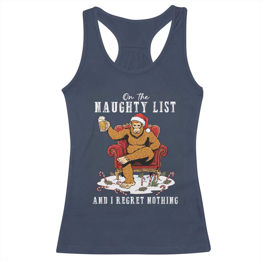 Funny Bigfoot Christmas Racerback Tank Top On The Naughty List And I Regret Nothing TS14 Navy Print Your Wear
