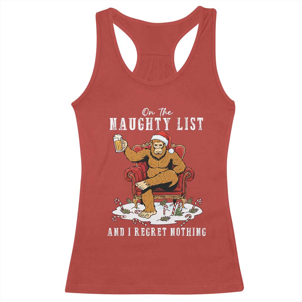Funny Bigfoot Christmas Racerback Tank Top On The Naughty List And I Regret Nothing TS14 Red Print Your Wear