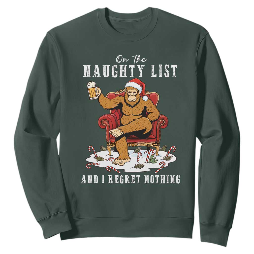 Funny Bigfoot Christmas Sweatshirt On The Naughty List And I Regret Nothing TS14 Dark Forest Green Print Your Wear
