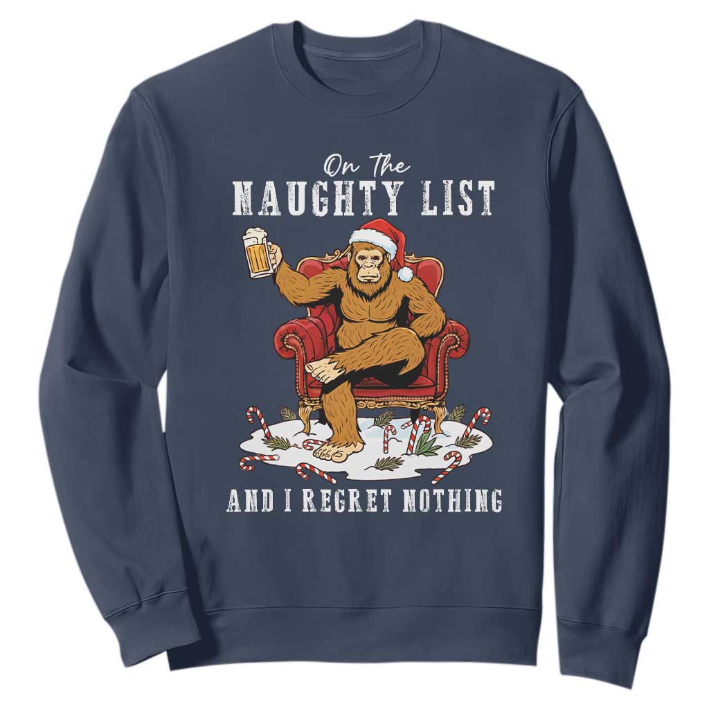 Funny Bigfoot Christmas Sweatshirt On The Naughty List And I Regret Nothing TS14 Navy Print Your Wear