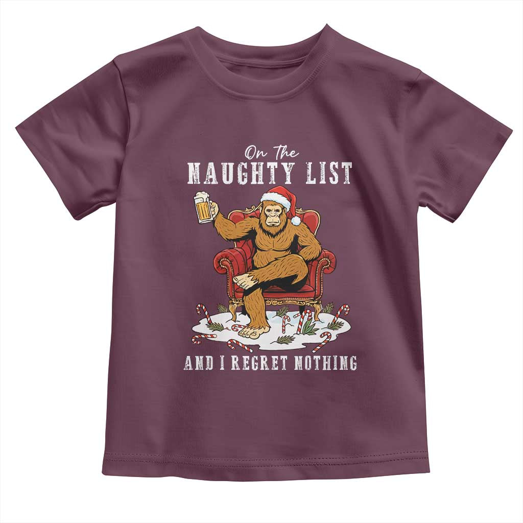 Funny Bigfoot Christmas Toddler T Shirt On The Naughty List And I Regret Nothing TS14 Maroon Print Your Wear