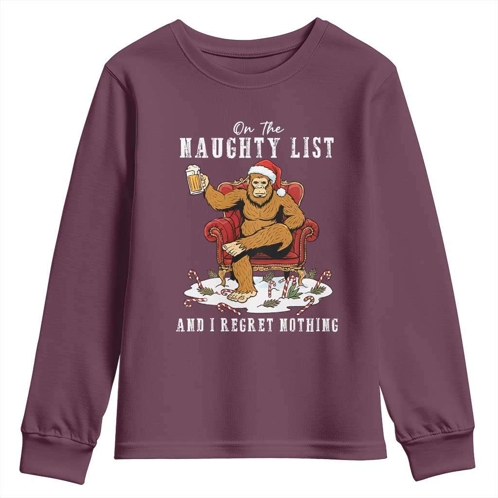 Funny Bigfoot Christmas Youth Sweatshirt On The Naughty List And I Regret Nothing TS14 Maroon Print Your Wear