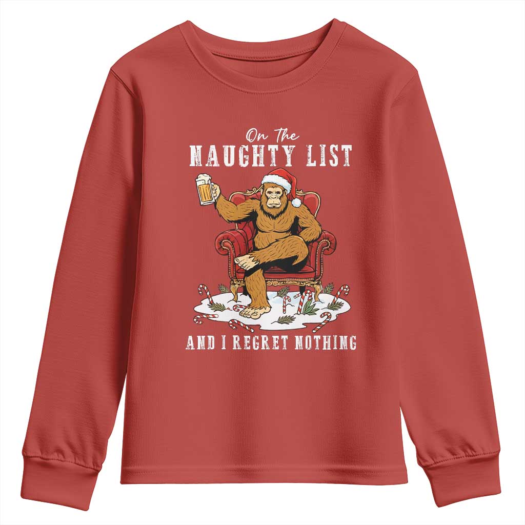 Funny Bigfoot Christmas Youth Sweatshirt On The Naughty List And I Regret Nothing TS14 Red Print Your Wear