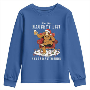 Funny Bigfoot Christmas Youth Sweatshirt On The Naughty List And I Regret Nothing TS14 Royal Blue Print Your Wear