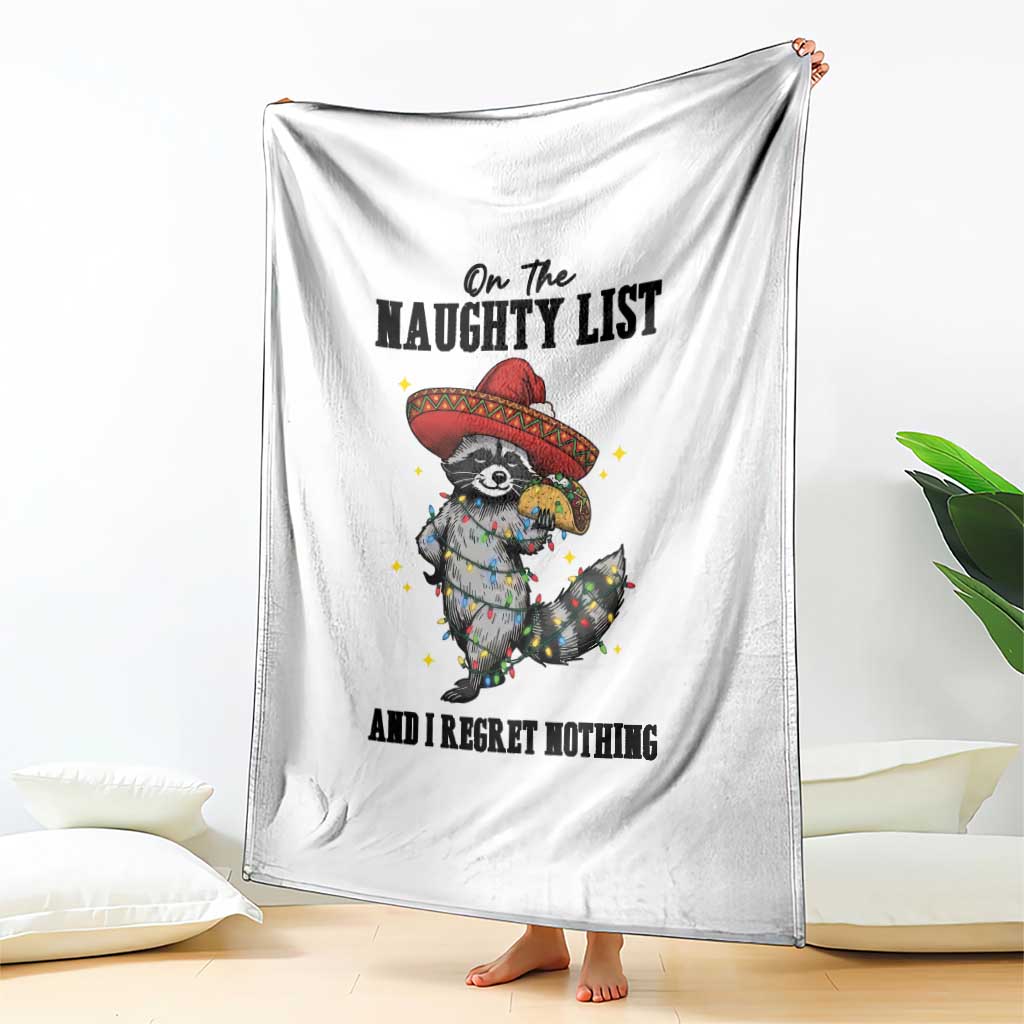 Funny Mexican Racoon Taco Christmas Throw Blanket On The Naughty List And I Regret Nothing TS14 Print Your Wear