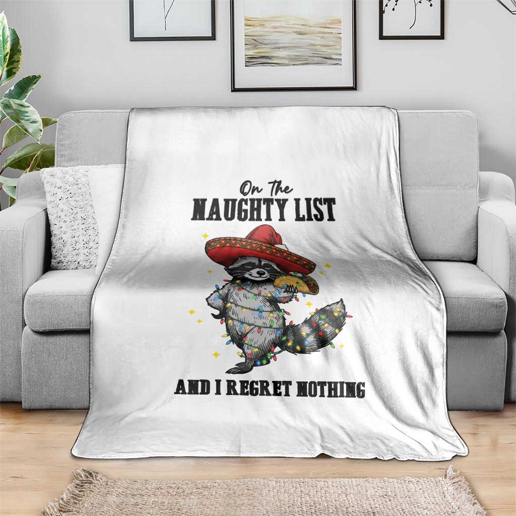 Funny Mexican Racoon Taco Christmas Throw Blanket On The Naughty List And I Regret Nothing TS14 Print Your Wear