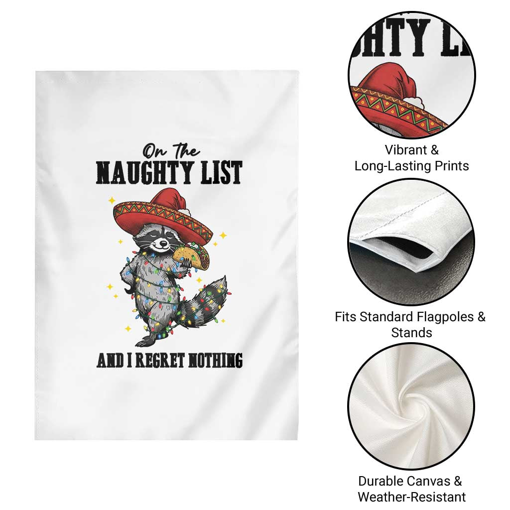 Funny Mexican Racoon Taco Christmas Garden Flag On The Naughty List And I Regret Nothing TS14 Print Your Wear