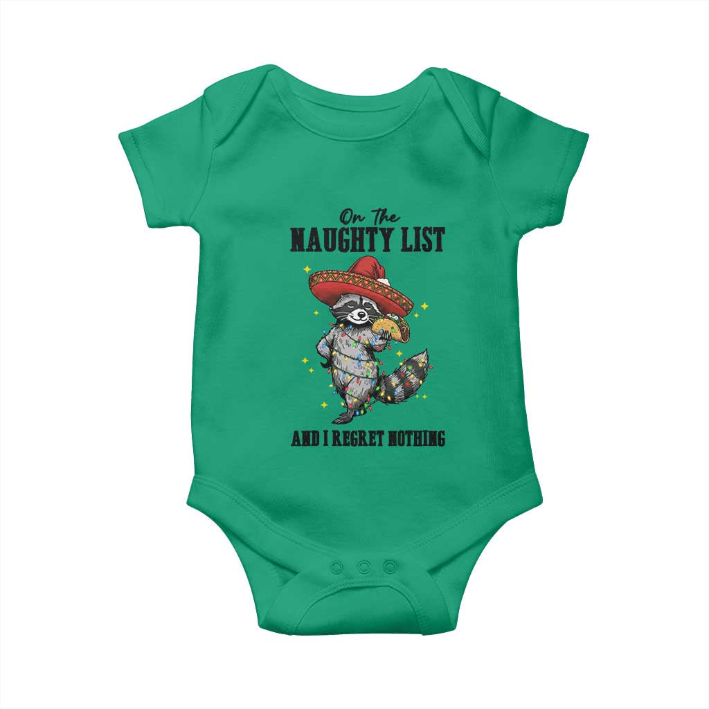 Funny Mexican Racoon Taco Christmas Baby Onesie On The Naughty List And I Regret Nothing TS14 Irish Green Print Your Wear