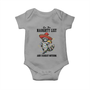Funny Mexican Racoon Taco Christmas Baby Onesie On The Naughty List And I Regret Nothing TS14 Sport Gray Print Your Wear
