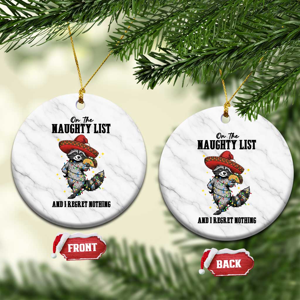 Funny Mexican Racoon Taco Xmas Ceramic Ornament On The Naughty List And I Regret Nothing TS14 1pc White Marble Print Your Wear