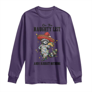 Funny Mexican Racoon Taco Christmas Long Sleeve Shirt On The Naughty List And I Regret Nothing TS14 Purple Print Your Wear
