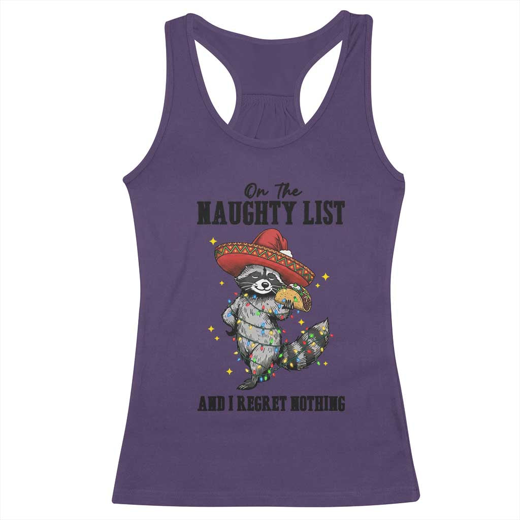 Funny Mexican Racoon Taco Christmas Racerback Tank Top On The Naughty List And I Regret Nothing TS14 Purple Print Your Wear