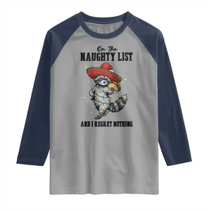 Funny Mexican Racoon Taco Christmas Raglan Shirt On The Naughty List And I Regret Nothing TS14 Sport Gray Navy Print Your Wear