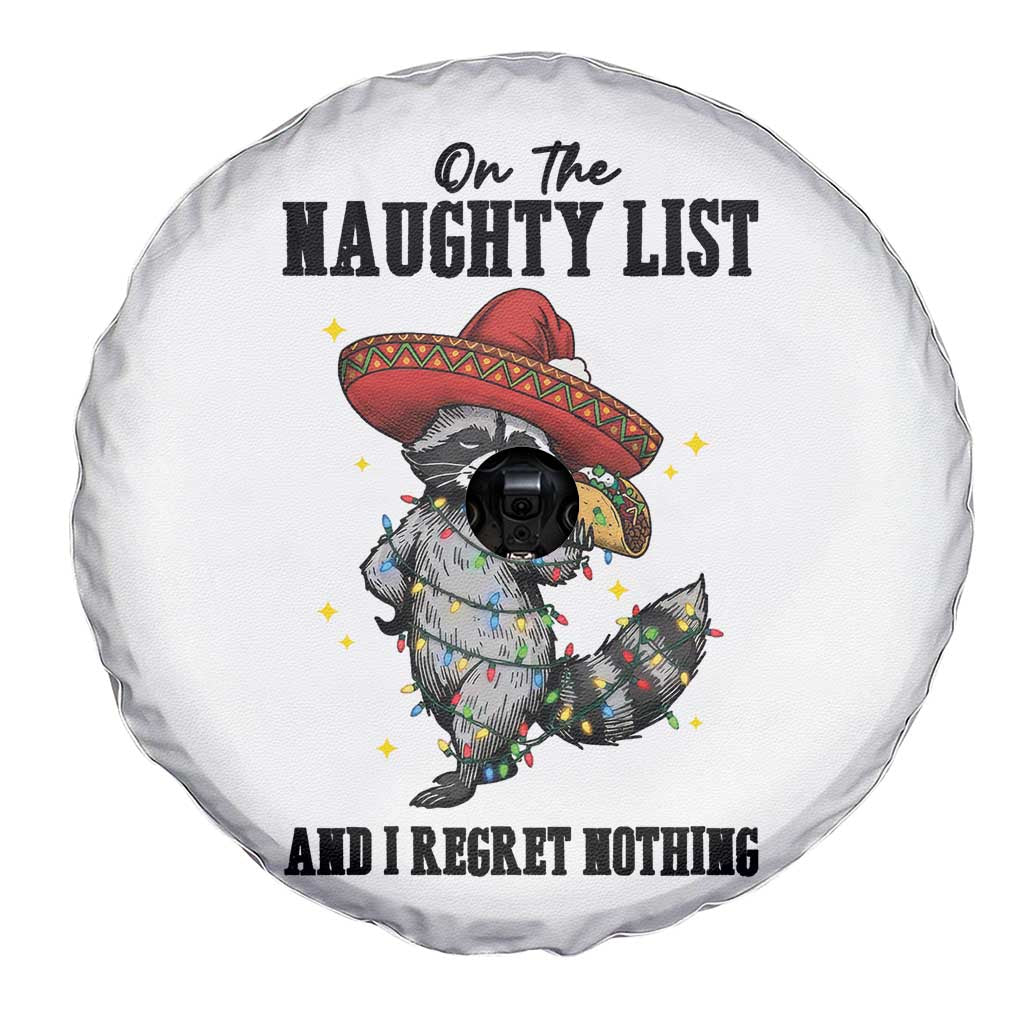 Funny Mexican Racoon Taco Christmas Spare Tire Cover On The Naughty List And I Regret Nothing TS14 Print Your Wear