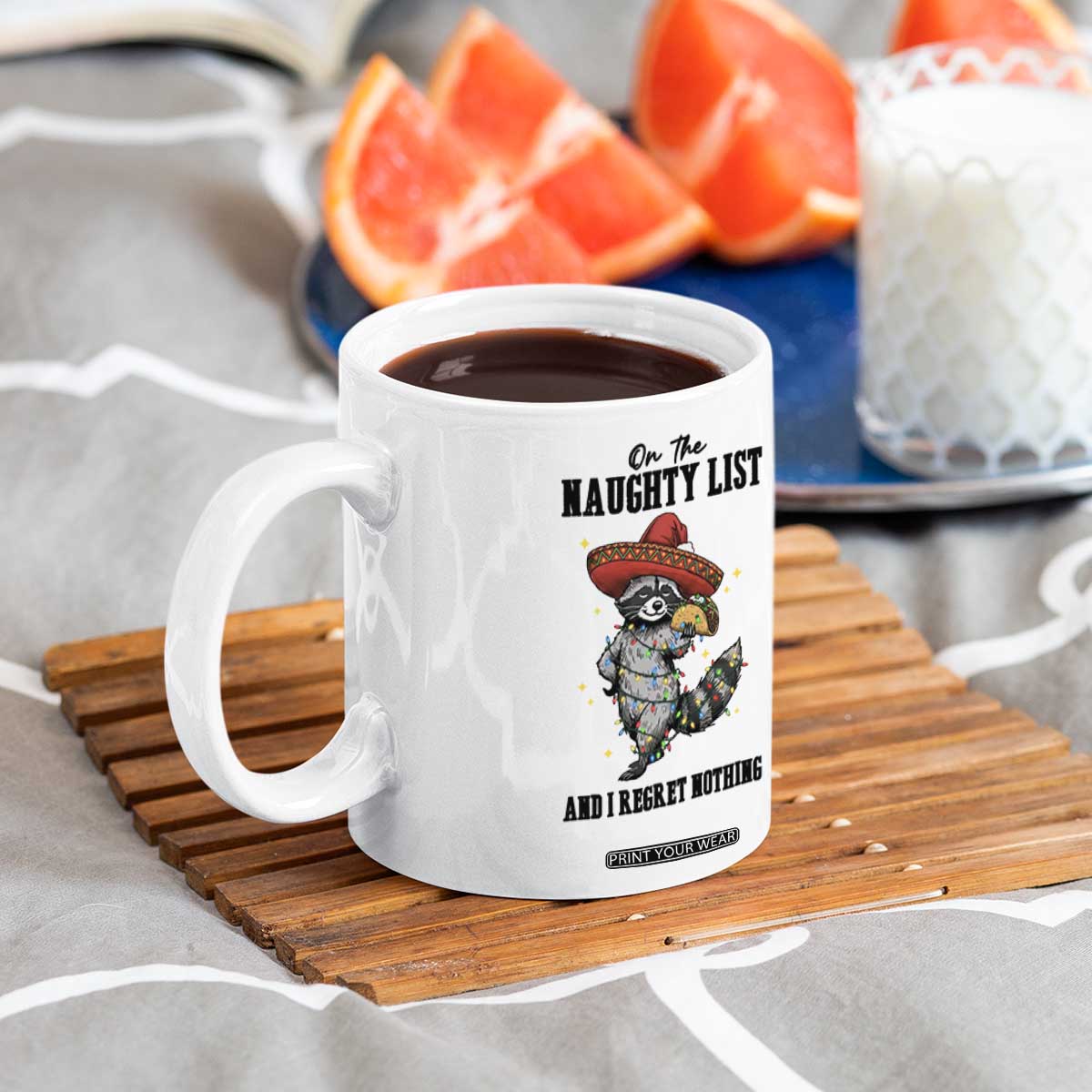 Funny Mexican Racoon Taco Christmas Coffee Mug On The Naughty List And I Regret Nothing TS14 Print Your Wear