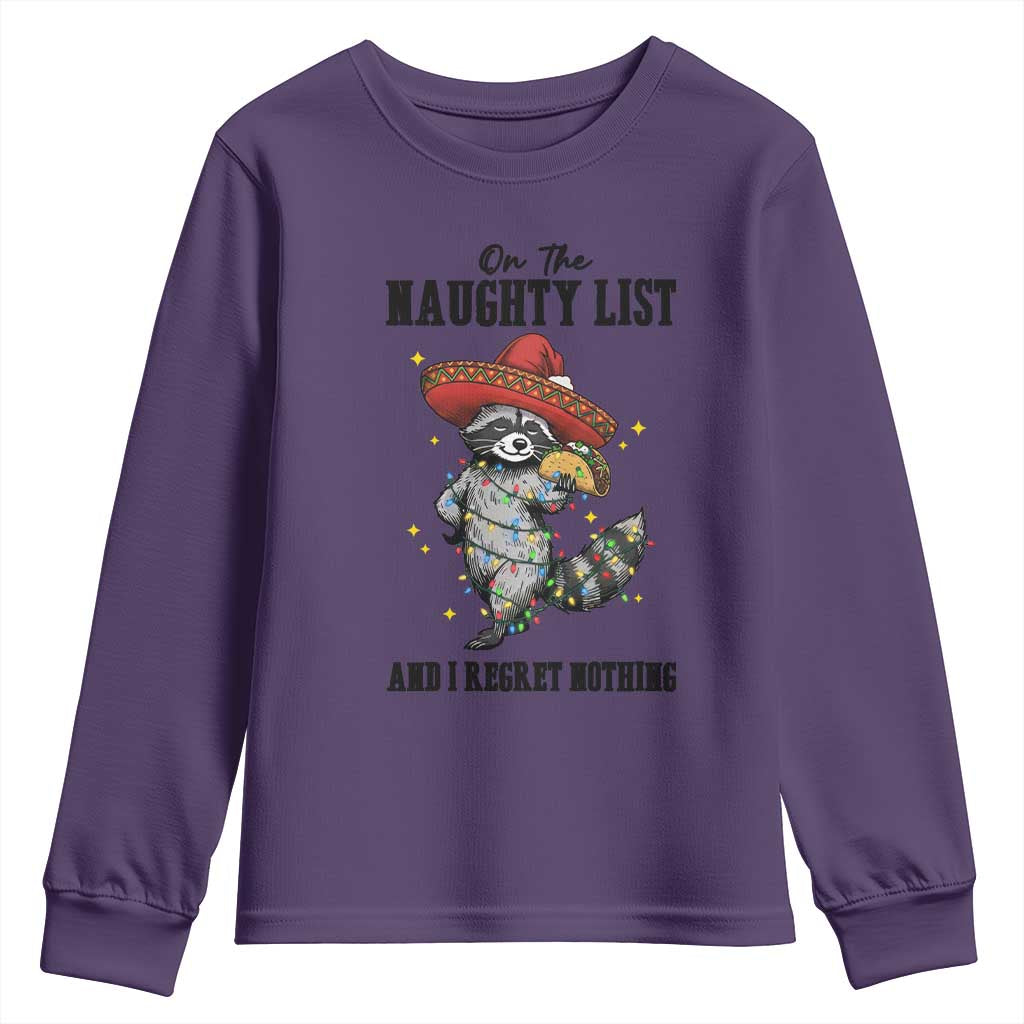 Funny Mexican Racoon Taco Christmas Youth Sweatshirt On The Naughty List And I Regret Nothing TS14 Purple Print Your Wear