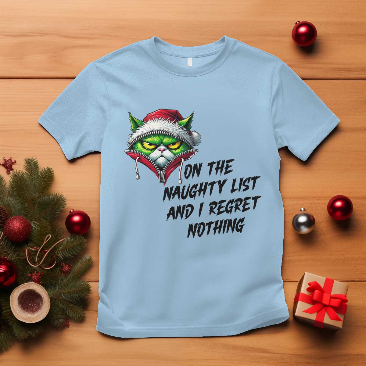 Funny Cat Green Christmas T Shirt On The Naughty List And I Regret Nothing TS14 Light Blue Print Your Wear