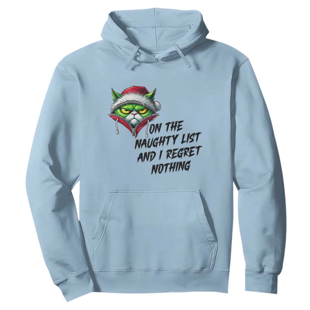 Funny Cat Green Christmas Hoodie On The Naughty List And I Regret Nothing TS14 Light Blue Print Your Wear