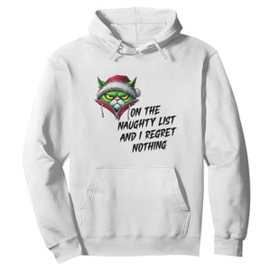 Funny Cat Green Christmas Hoodie On The Naughty List And I Regret Nothing TS14 White Print Your Wear