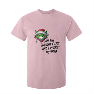 Funny Cat Green Christmas T Shirt For Kid On The Naughty List And I Regret Nothing TS14 Light Pink Print Your Wear