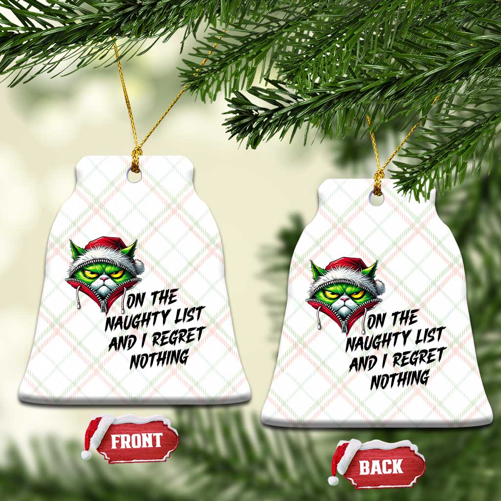 Funny Cat Green Xmas Ceramic Ornament On The Naughty List And I Regret Nothing TS14 Print Your Wear