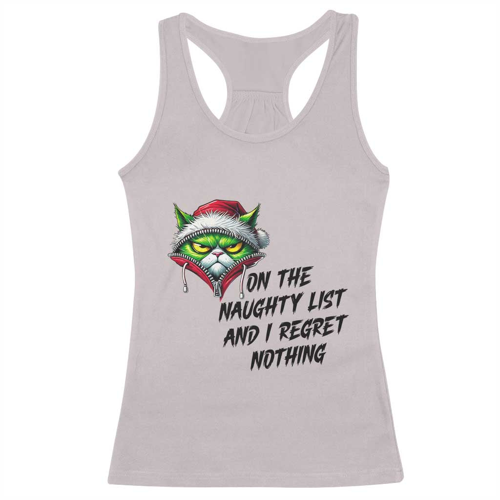 Funny Cat Green Christmas Racerback Tank Top On The Naughty List And I Regret Nothing TS14 Ice Gray Print Your Wear