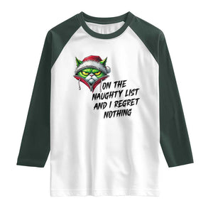 Funny Cat Green Christmas Raglan Shirt On The Naughty List And I Regret Nothing TS14 White Dark Forest Green Print Your Wear