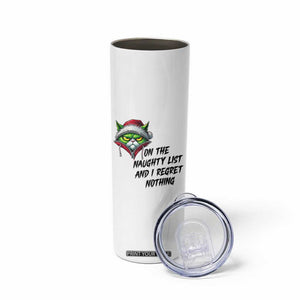 Funny Cat Green Christmas Skinny Tumbler On The Naughty List And I Regret Nothing TS14 Print Your Wear