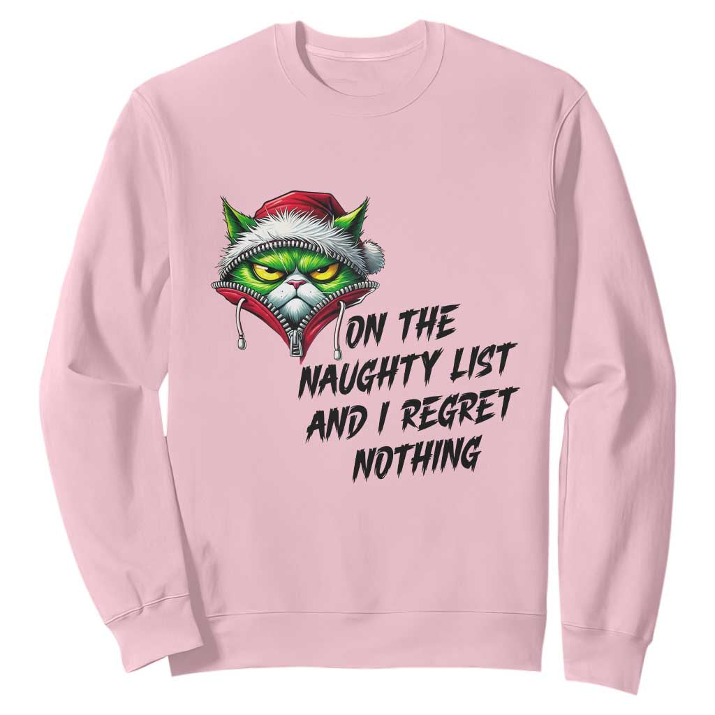 Funny Cat Green Christmas Sweatshirt On The Naughty List And I Regret Nothing TS14 Light Pink Print Your Wear