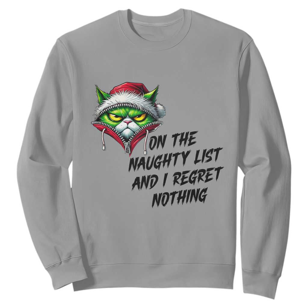 Funny Cat Green Christmas Sweatshirt On The Naughty List And I Regret Nothing TS14 Sport Gray Print Your Wear
