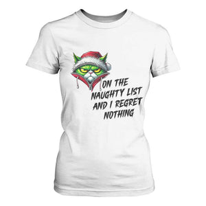 Funny Cat Green Christmas T Shirt For Women On The Naughty List And I Regret Nothing TS14 White Print Your Wear