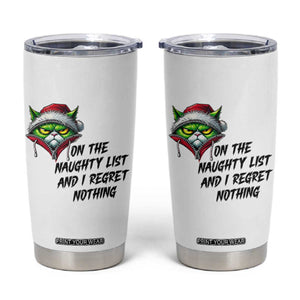 Funny Cat Green Christmas Tumbler Cup On The Naughty List And I Regret Nothing TS14 White Print Your Wear