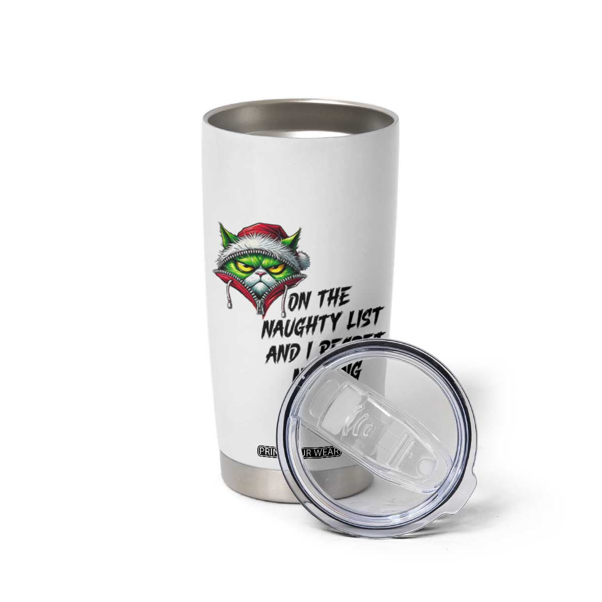 Funny Cat Green Christmas Tumbler Cup On The Naughty List And I Regret Nothing TS14 Print Your Wear
