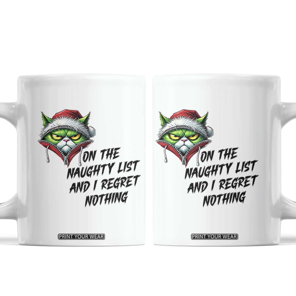 Funny Cat Green Christmas Coffee Mug On The Naughty List And I Regret Nothing TS14 White Print Your Wear