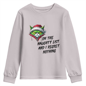Funny Cat Green Christmas Youth Sweatshirt On The Naughty List And I Regret Nothing TS14 Ice Gray Print Your Wear