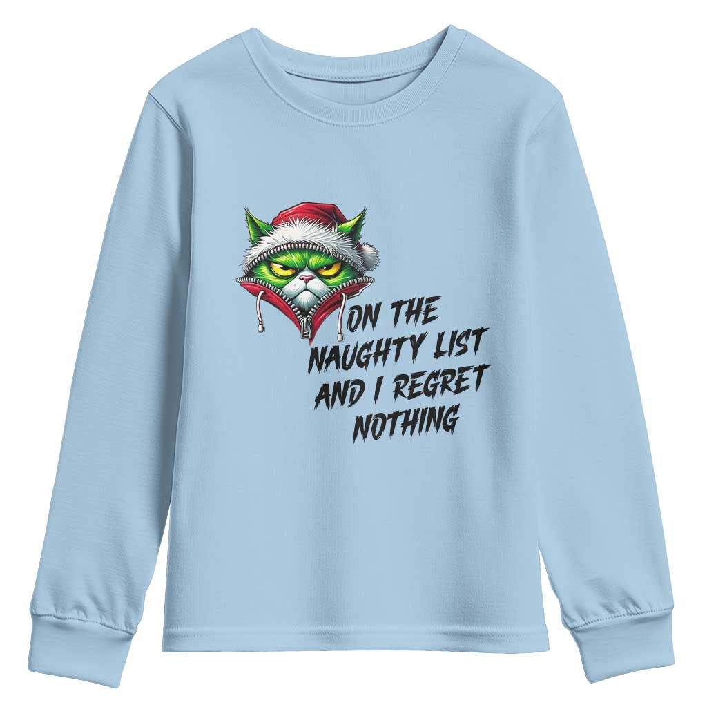 Funny Cat Green Christmas Youth Sweatshirt On The Naughty List And I Regret Nothing TS14 Light Blue Print Your Wear