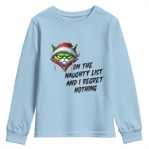 Funny Cat Green Christmas Youth Sweatshirt On The Naughty List And I Regret Nothing TS14 Light Blue Print Your Wear