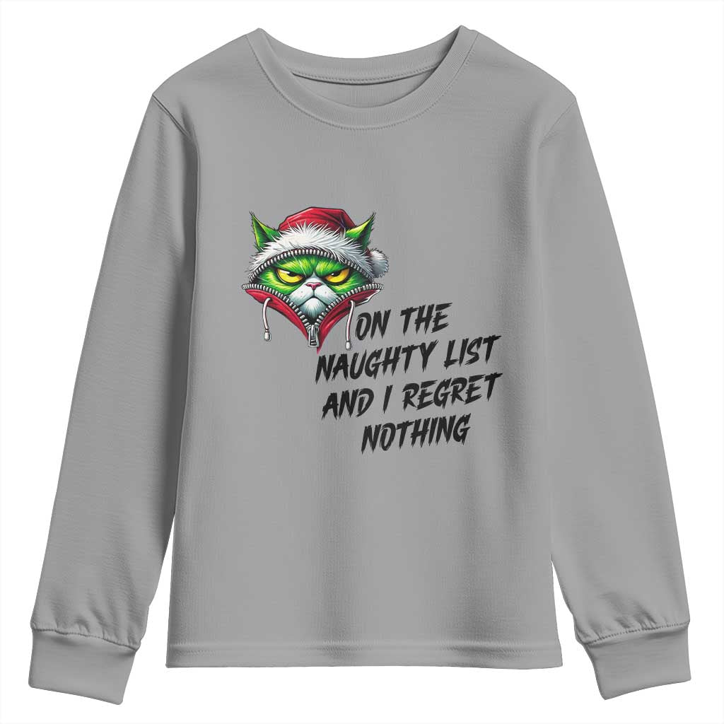 Funny Cat Green Christmas Youth Sweatshirt On The Naughty List And I Regret Nothing TS14 Sport Gray Print Your Wear