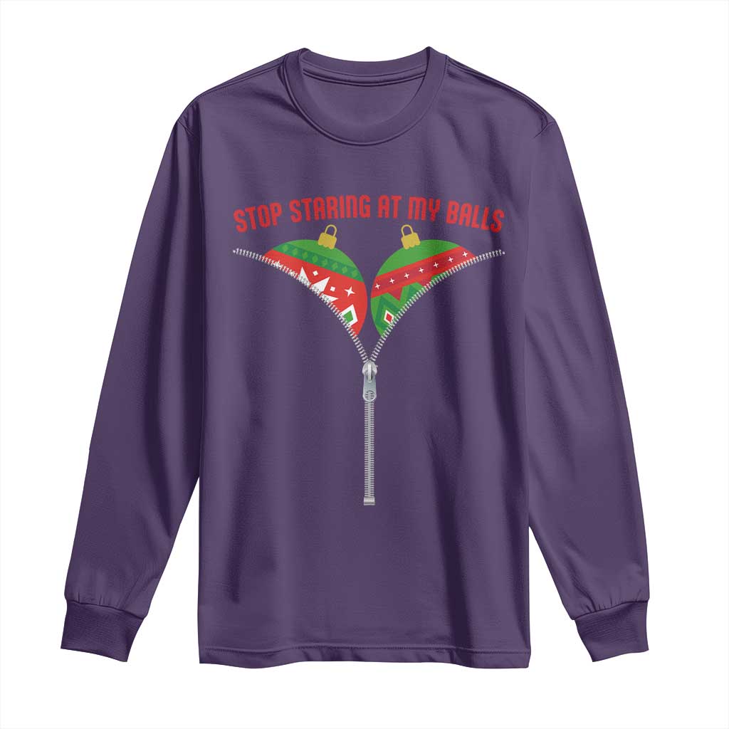 Funny Dirty Christmas Long Sleeve Shirt Stop Staring At My Balls TS14 Purple Print Your Wear