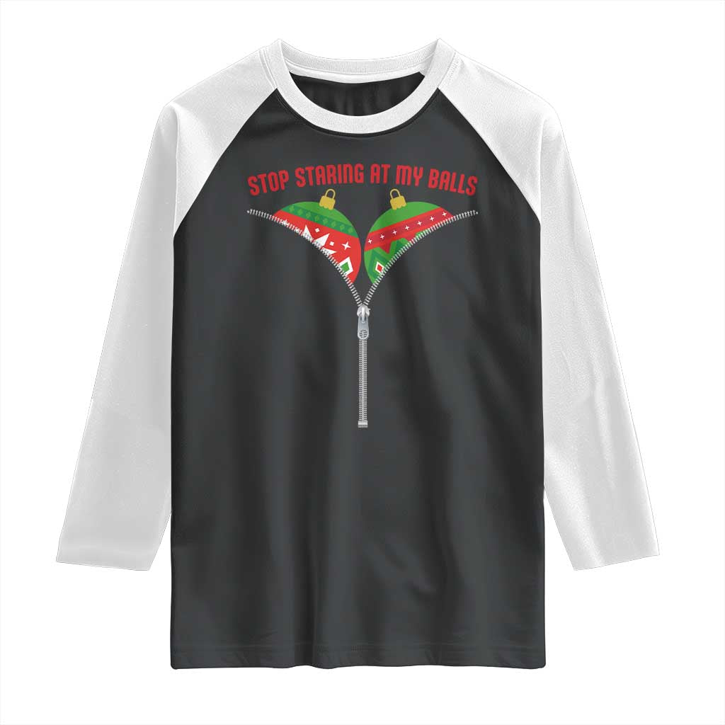 Funny Dirty Christmas Raglan Shirt Stop Staring At My Balls TS14 Black White Print Your Wear
