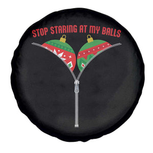 Funny Dirty Christmas Spare Tire Cover Stop Staring At My Balls TS14 Print Your Wear