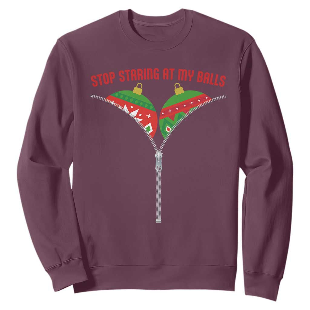 Funny Dirty Christmas Sweatshirt Stop Staring At My Balls TS14 Maroon Print Your Wear
